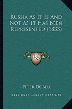 Russia As It Is And Not As It Has Been Represented (1833)