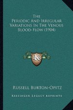 The Periodic And Irregular Variations In The Venous Blood-Flow (1904)