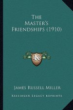 The Master's Friendships (1910)