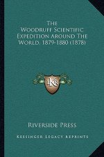 The Woodruff Scientific Expedition Around The World, 1879-1880 (1878)