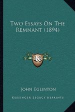 Two Essays On The Remnant (1894)