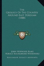 The Geology Of The Country Around East Dereham (1888)