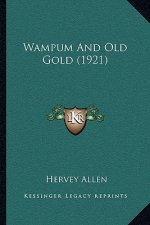 Wampum And Old Gold (1921)