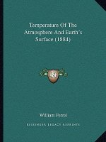 Temperature Of The Atmosphere And Earth's Surface (1884)