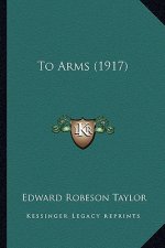 To Arms (1917)