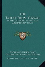 The Tablet From Yuzgat: In The Liverpool Institute Of Archaeology (1907)