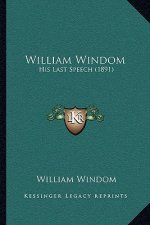 William Windom: His Last Speech (1891)