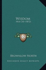 Wisdom: Her Cry (1872)