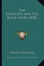 The Good Boy And The Black Book (1858)