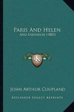 Paris And Helen: And Endymion (1883)