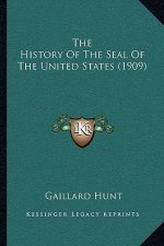 The History Of The Seal Of The United States (1909)