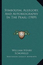 Symbolism, Allegory, And Autobiography In The Pearl (1909)