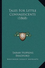 Tales For Little Convalescents (1868)