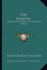 The Raritan: Notes On A River And A Family (1915)