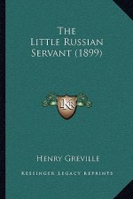 The Little Russian Servant (1899)