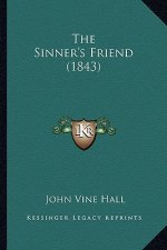 The Sinner's Friend (1843)