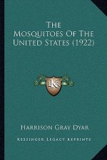 The Mosquitoes Of The United States (1922)
