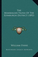 The Mammalian Fauna of the Edinburgh District (1892)