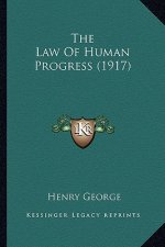 The Law Of Human Progress (1917)