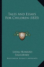 Tales And Essays For Children (1835)
