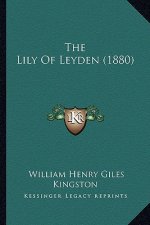 The Lily Of Leyden (1880)
