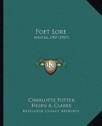 Poet Lore: Winter, 1907 (1907)