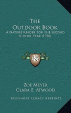 The Outdoor Book: A Nature Reader For The Second School Year (1920)