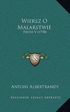 Wiersz O Malarstwie: Piesni V (1790)