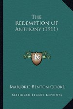 The Redemption Of Anthony (1911)