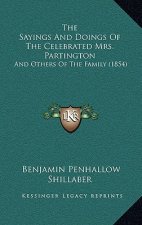 The Sayings And Doings Of The Celebrated Mrs. Partington: And Others Of The Family (1854)