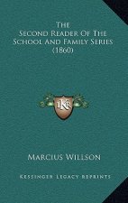 The Second Reader Of The School And Family Series (1860)