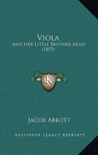 Viola: And Her Little Brother Arno (1857)