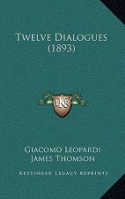 Twelve Dialogues (1893)