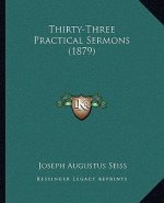 Thirty-Three Practical Sermons (1879)