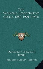The Women's Cooperative Guild, 1883-1904 (1904)
