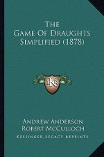 The Game Of Draughts Simplified (1878)