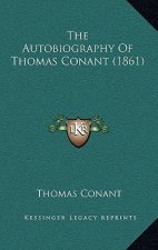 The Autobiography Of Thomas Conant (1861)