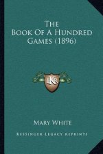 The Book Of A Hundred Games (1896)