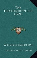 The Trusteeship Of Life (1921)
