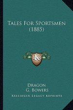 Tales For Sportsmen (1885)