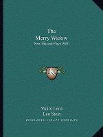 The Merry Widow: New Musical Play (1907)