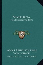 Walpurga: Der Johauniter (1887)