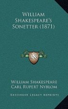 William Shakespeare's Sonetter (1871)