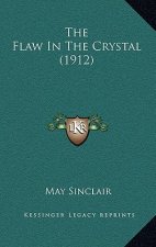The Flaw In The Crystal (1912)