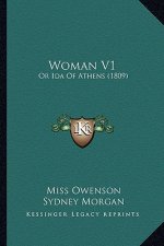 Woman V1: Or Ida Of Athens (1809)