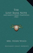 The Lost Bank Note: And Martyn Ware's Temptation (1863)