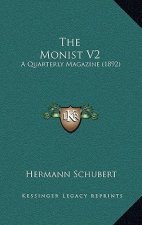 The Monist V2: A Quarterly Magazine (1892)