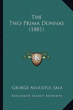 The Two Prima Donnas (1881)