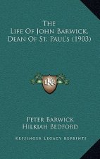 The Life Of John Barwick, Dean Of St. Paul's (1903)
