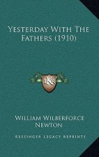 Yesterday With The Fathers (1910)